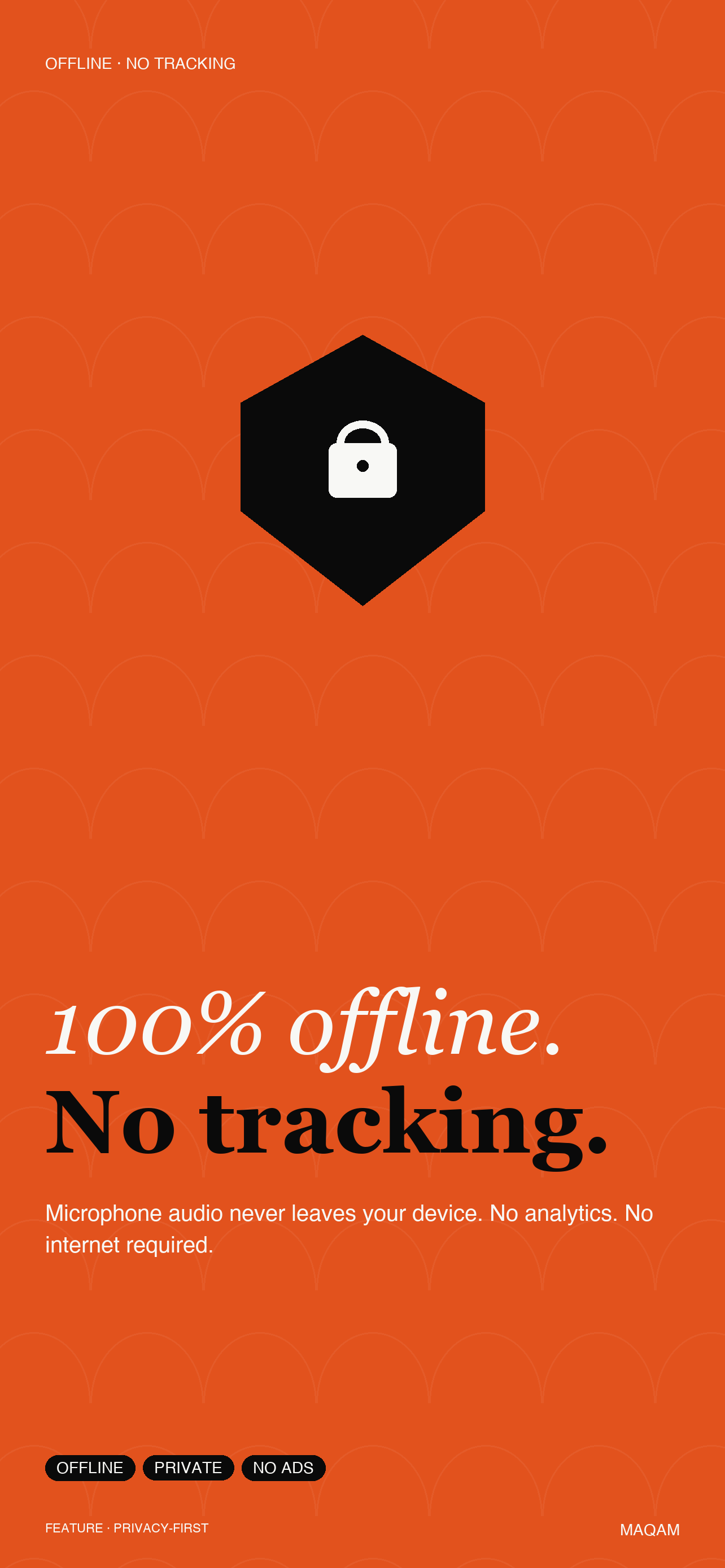 100% offline. No tracking.